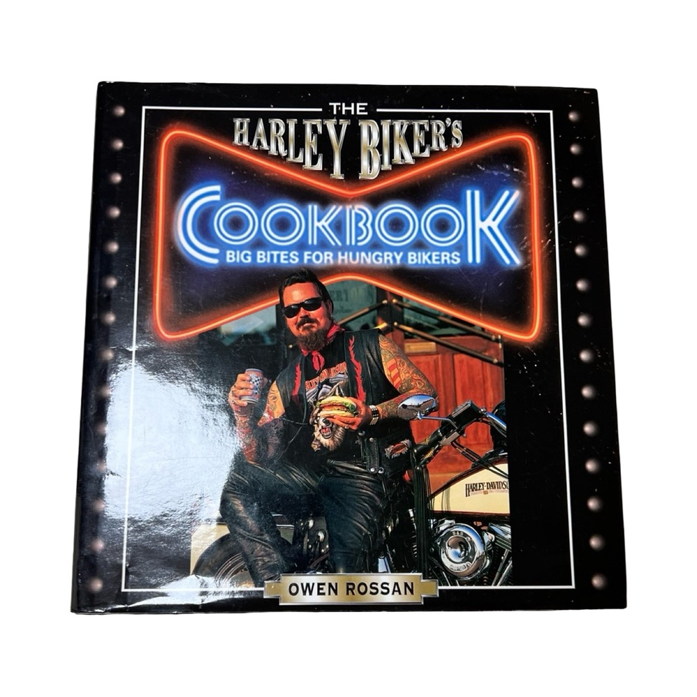 The Harley Biker's‎ Cookbook Big Bites for Hungry Bikers Owen Rossan Hardcover